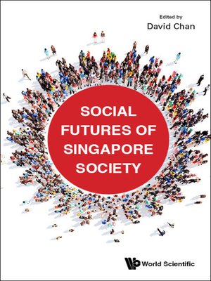 cover image of Social Futures of Singapore Society